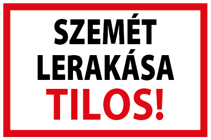 Szemet lerakasa tilos